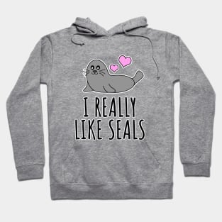 I Really Like Seals Hoodie